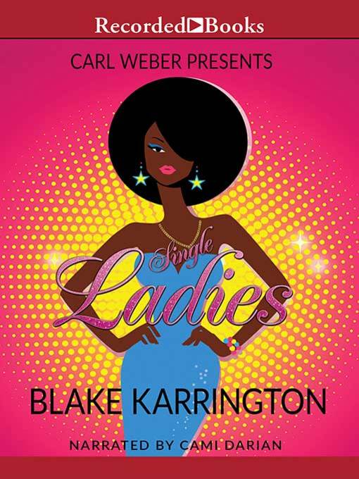 Title details for Single Ladies by Blake Karrington - Wait list